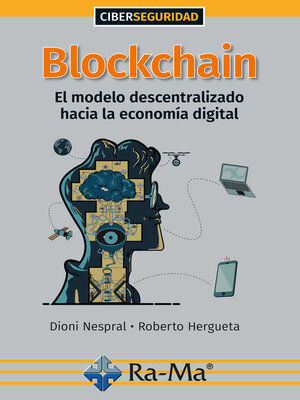 cover image of Blockchain. El modelo descentralizado hacia la economía digital